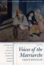 Voices of the Matriarchs: Listening to the Prayers of Early Modern Jewish Women