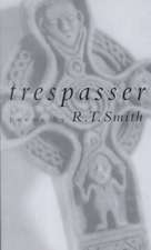Smith, R: Trespasser