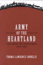 Army of the Heartland: The Army of Tennessee, 1861-1862