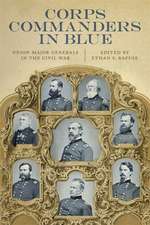 Corps Commanders in Blue: Union Major Generals in the Civil War