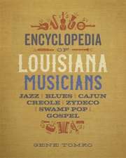 Encyclopedia of Louisiana Musicians