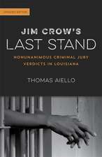 Jim Crow's Last Stand