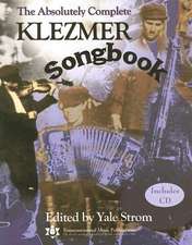 The Absolutely Complete Klezmer Songbook