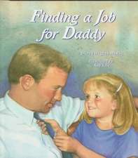 Finding a Job for Daddy