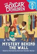 Mystery Behind the Wall (the Boxcar Children: Time to Read, Level 2)