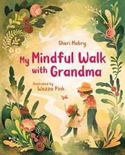 My Mindful Walk with Grandma