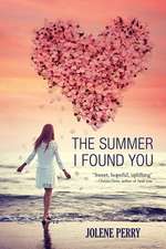 The Summer I Found You