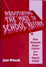 Negotiating the Maze of School Reform