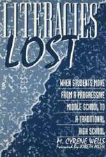 Literacies Lost: When Students Move from a Progressive Middle School to a Traditional High School