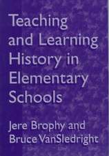 Teaching and Learning History in Elementary Schools