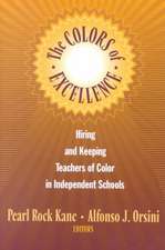 The Colors of Excellence: Hiring and Keeping Teachers of Color in Independent Schools