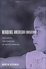 Minding American Education: Reclaiming the Tradition of Active Learning