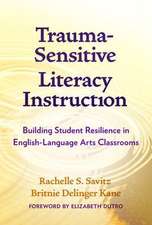 Trauma-Sensitive Literacy Instruction