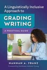 A Linguistically Inclusive Approach to Grading Writing