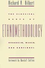 The Classical Roots of Ethnomethodology