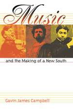 Music and the Making of a New South