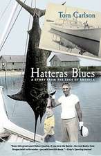 Hatteras Blues: A Story from the Edge of America