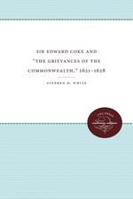 Sir Edward Coke and "The Grievances of the Commonwealth," 1621-1628