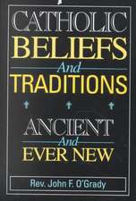 Catholic Beliefs and Traditions