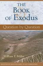 The Book of Exodus: Question by Question