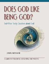 Does God Like Being God