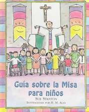 La Misa Para los Ninos = Child's Guide to the Mass