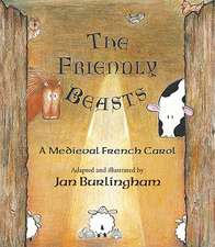 The Friendly Beasts: A Medieval French Carol