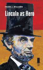 Lincoln as Hero