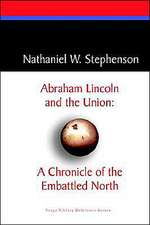 Abraham Lincoln and the Union