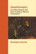 Geophilosophy: On Gilles Deleuze and Felix Guattari's What Is Philosophy?