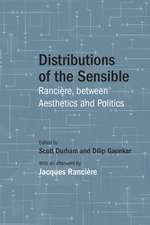 Distributions of the Sensible: Rancière, between Aesthetics and Politics