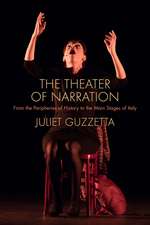 The Theater of Narration: From the Peripheries of History to the Main Stages of Italy