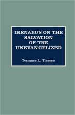 Irenaeus on the Salvation of the Unevangelized