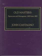 Old Masters Signatures and Monograms, 1400-Born 1800