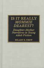 Is It Really Mommie Dearest?