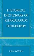 Historical Dictionary of Kierkegaard's Philosophy