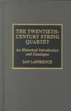 The Twentieth-Century String Quartet