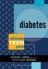 Diabetes: The Ultimate Teen Guide