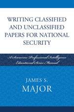 Writing Classified and Unclassified Papers in the Intelligence Community