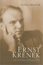 Ernst Krenek and the Politics of Musical Style