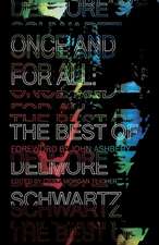 Once and for All – The Best of Delmore Schwartz