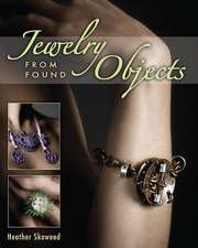 Jewelry from Found Objects