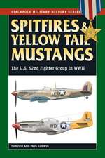 Spitfires & Yellow Tail Mustangs