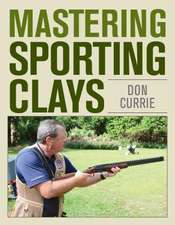 MASTERING SPORTING CLAYS