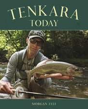 TENKARA TODAY