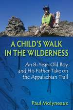 Child's Walk in the Wilderness