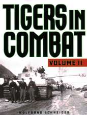 TIGERS IN COMBAT VOL 2