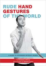 Rude Hand Gestures of the World