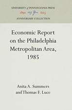 Economic Report on the Philadelphia Metropolitan Area, 1985