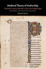 Medieval Theory of Authorship – Scholastic Literary Attitudes in the Later Middle Ages